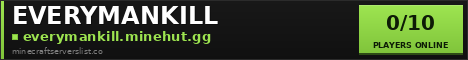EVERYMANKILL Minecraft Server Banner