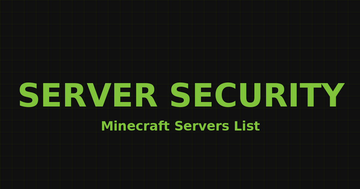 Minecraft Server Security: Protect Your Server from Hackers & Griefers